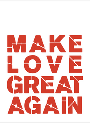 Make Love Great Again