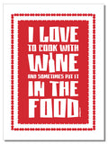 I Love To Cook With Wine - Geschirrtuch