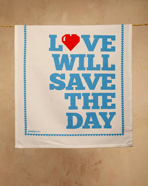 Love Will Save The Day - Geschirrtuch