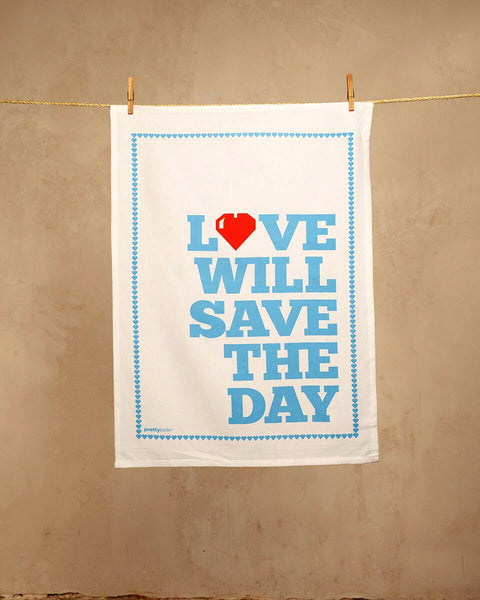 Love Will Save The Day - Geschirrtuch