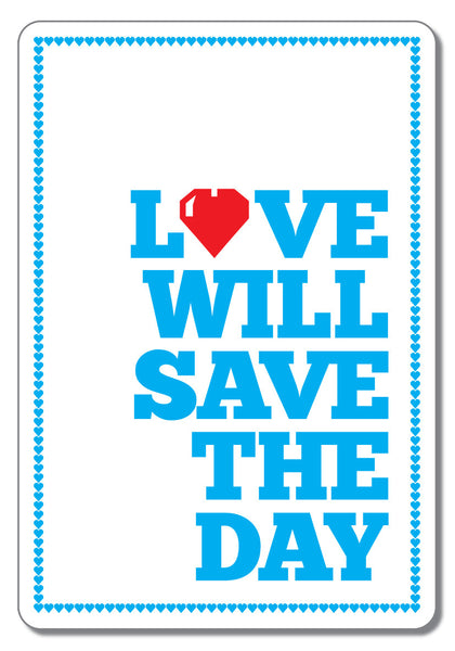 Love Will Save The Day - Magnet