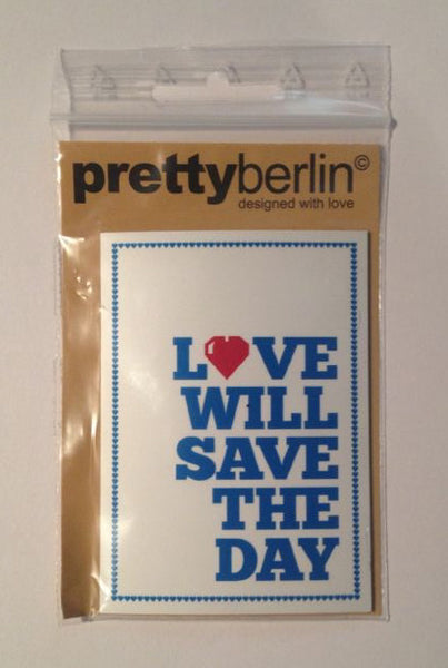 Love will save the day fridge magnet